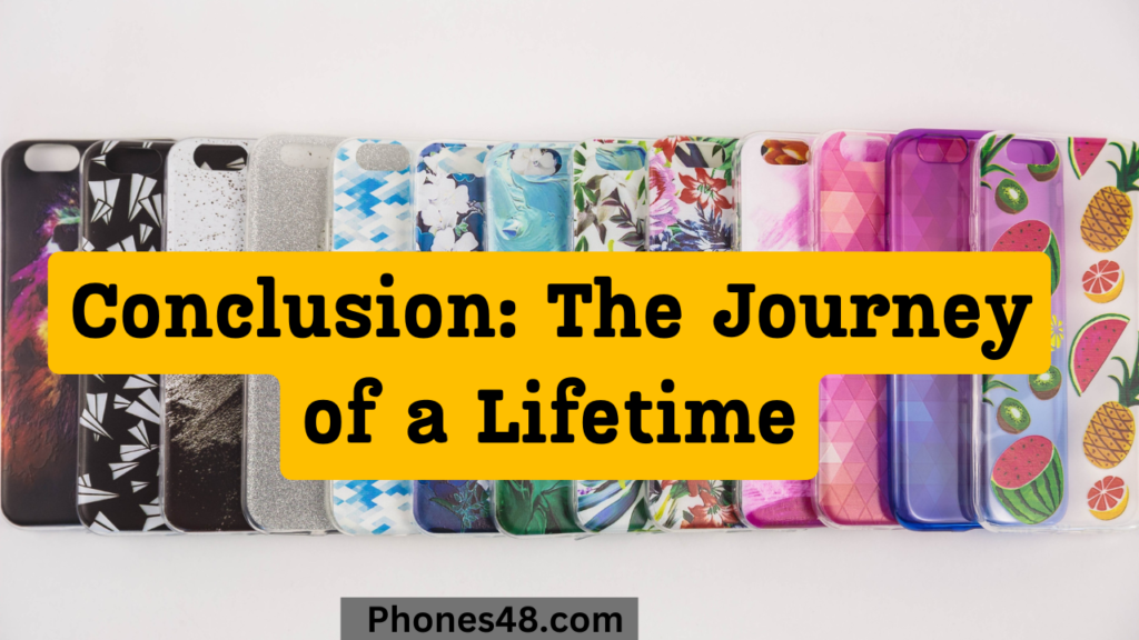 Conclusion: The Journey of a Lifetime