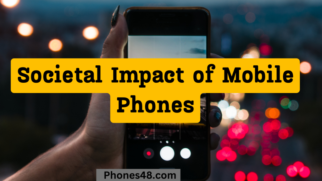 Societal Impact of Mobile Phones