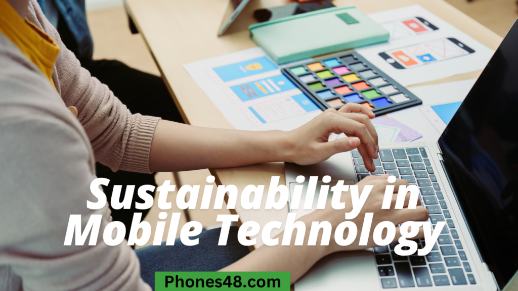 Sustainability in Mobile Technology