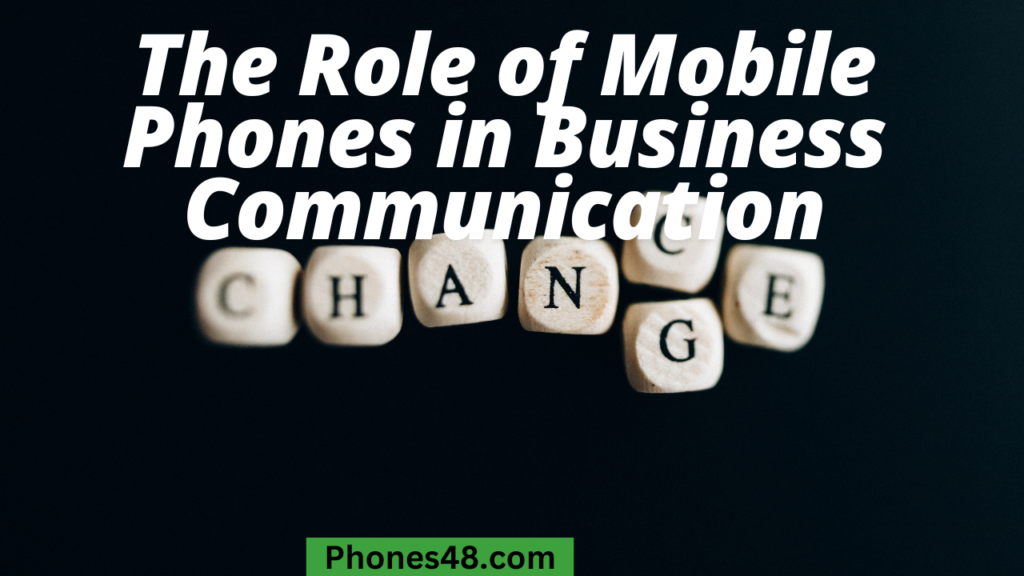 The Future of Mobile Phones in Communication