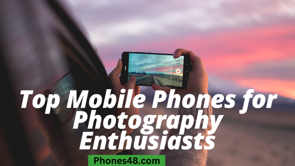 Tips and Tricks for Getting the Best Photos with Your Mobile Phone