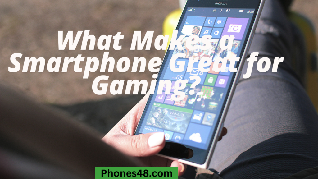 Gaming Smartphones Top Picks